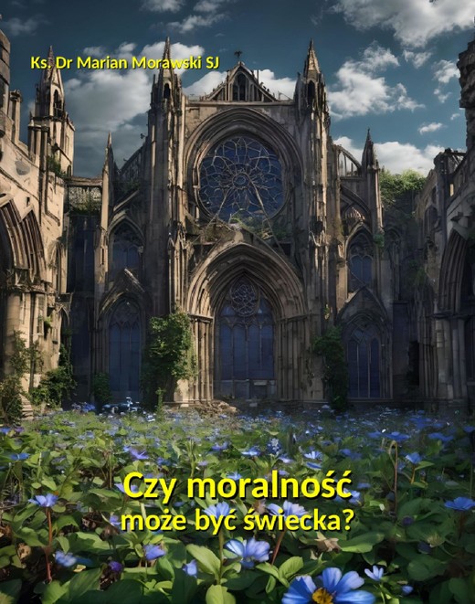okładka Czy moralność może być świecka? ebook | epub, mobi | Marian Morawski SJ