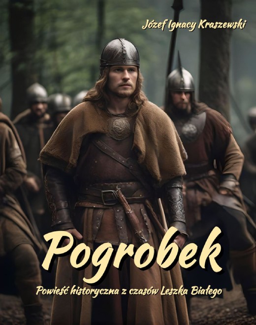 okładka Pogrobek. Powieść historyczna z czasów Leszka Białego ebook | epub, mobi | Józef Ignacy Kraszewski