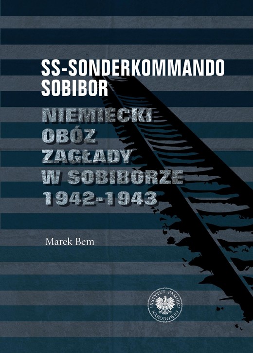 okładka SS-Sonderkommando Sobibor ebook | epub, mobi | Marek Bem