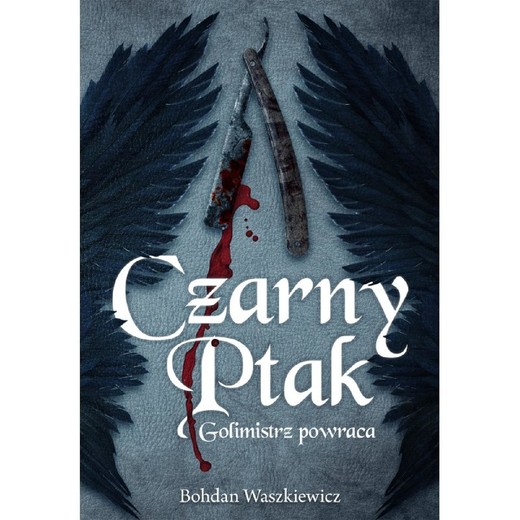 okładka Czarny ptak. Golimistrz powraca ebook | epub, mobi | Bohdan Waszkiewicz