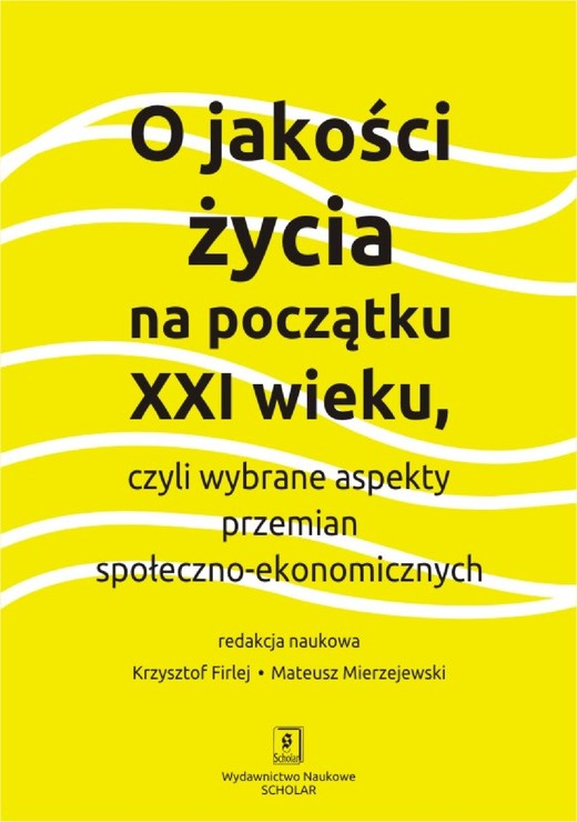 okładka O jakości życia na początku XXI wieku ebook | pdf | Krzysztof Firlej, Mateusz Mierzejewski, Beniamin Bukowski