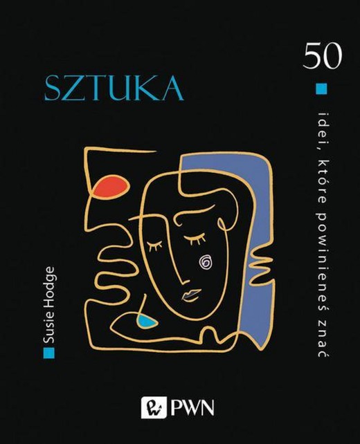 okładka 50 idei, które powinieneś znać. SZTUKA ebook | epub, mobi | Susie Hodge