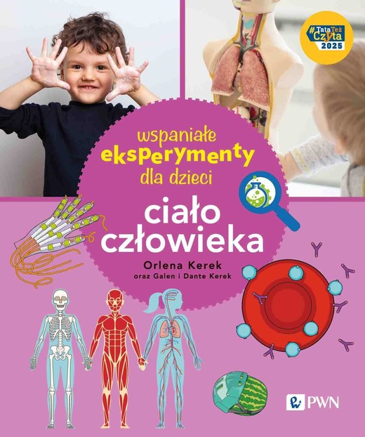 okładka Wspaniałe eksperymenty dla dzieci. Ciało człowieka ebook | epub, mobi | Orlena Kerek