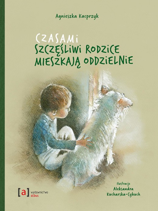 okładka Czasami szczęśliwi rodzice mieszkają oddzielnie ebook | pdf | Aga Kacprzyk