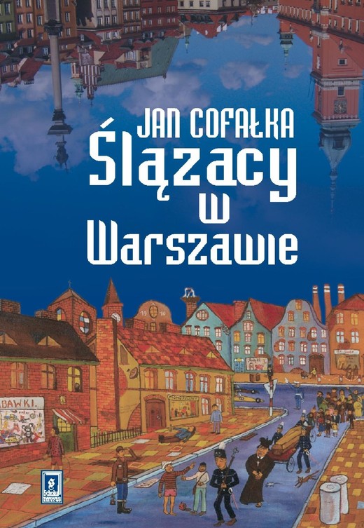 okładka Ślązacy w Warszawie ebook | pdf | Jan Cofałka