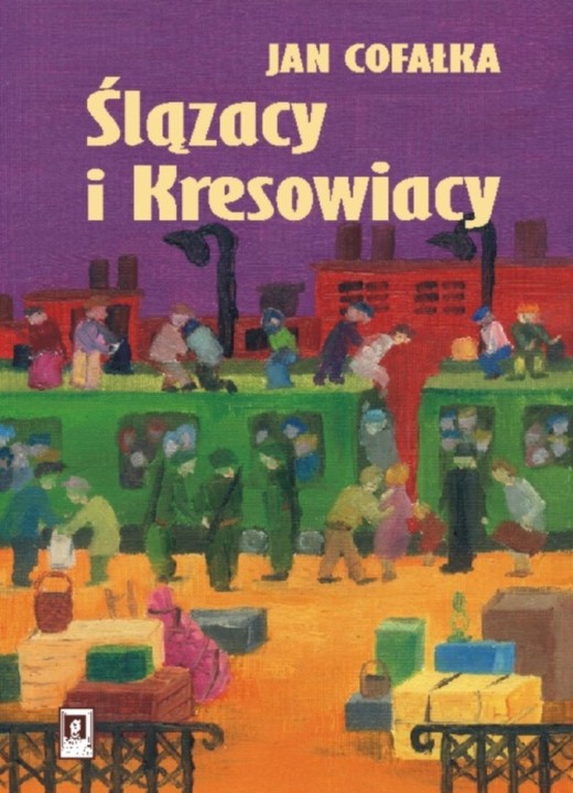 okładka Ślązacy i Kresowiacy ebook | pdf | Jan Cofałka