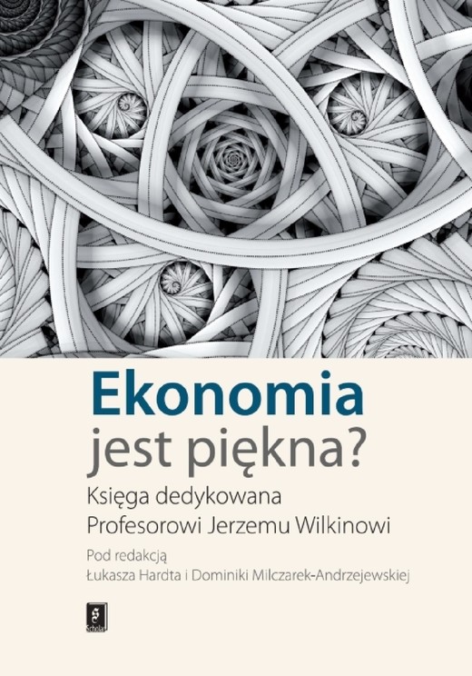 okładka Ekonomia jest piękna? ebook | pdf | Łukasz Hardt, Dominika Milczarek-Andrzejewska