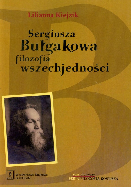 okładka Sergiusza Bułgakowa filozofia wszechjedności ebook | pdf | Lilianna Kiejzik