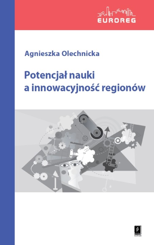 okładka Potencjał nauki a innowacyjność regionów ebook | pdf | Agnieszka Olechnicka