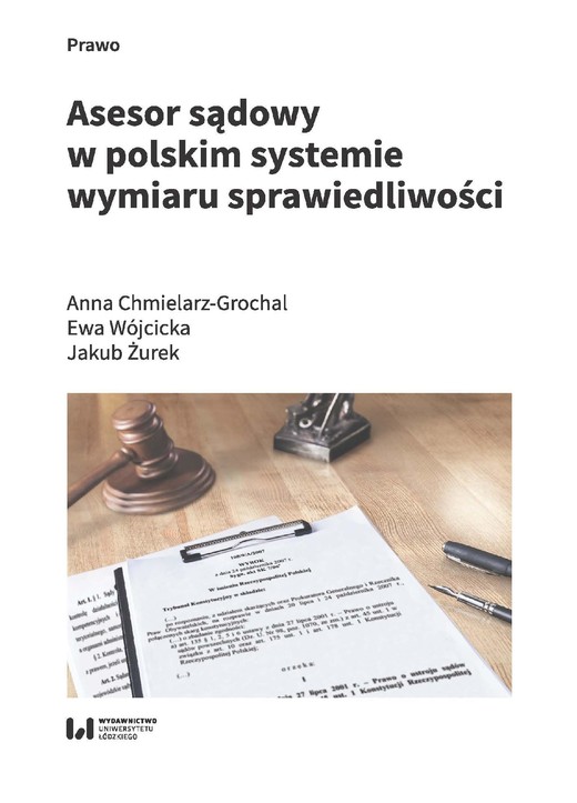 okładka Asesor sądowy w polskim systemie wymiaru sprawiedliwości ebook | pdf | Anna Chmielarz-Grochal, Ewa Wójcicka