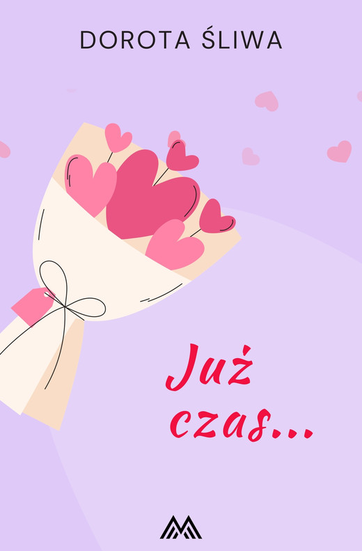 okładka Już czas… ebook | epub, mobi | Dorota Śliwa