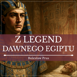 okładka Z legend dawnego Egiptu audiobook | MP3 | Bolesław Prus