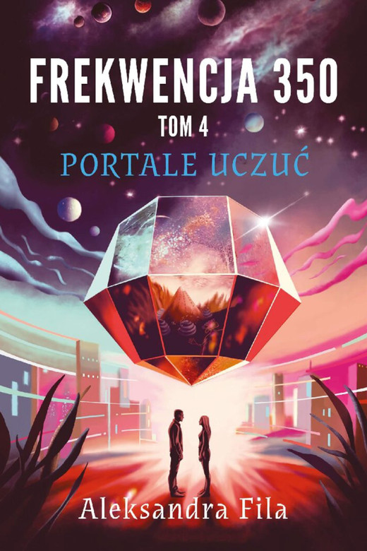 okładka Frekwencja 350. Tom 4. Portale uczuć ebook | epub, mobi | Aleksandra Fila