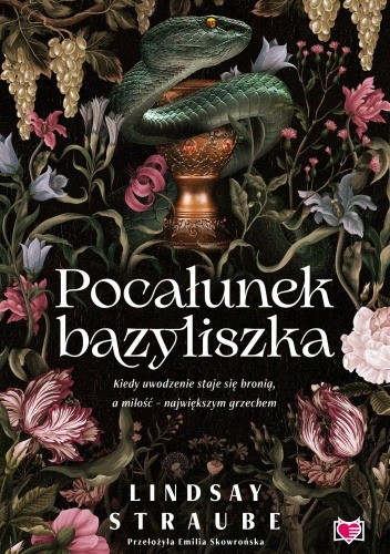 okładka Pocałunek bazyliszka. Split or Swallow. Tom1 książka | Lindsay Straube