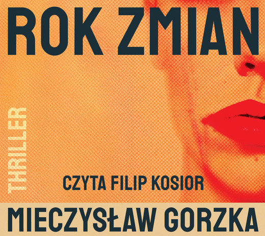 okładka Rok zmian audiobook | MP3 | Mieczysław Gorzka