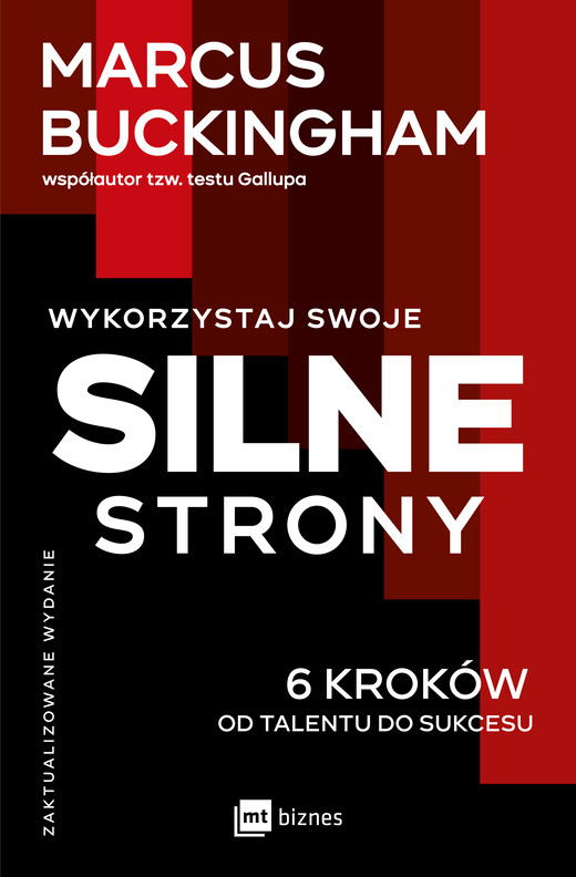 okładka Wykorzystaj swoje silne strony. 6 kroków od talentu do sukcesu książka | Marcus Buckingham