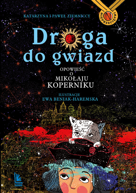 okładka Droga do gwiazd. Opowieść o Mikołaju Koperniku wyd. 2026 książka | Katarzyna Ziemnicka, Paweł Ziemnicki