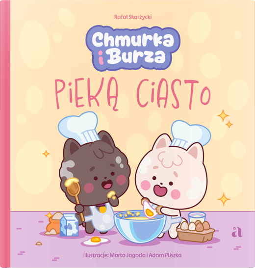 okładka Chmurka i Burza pieką ciasto książka | Rafał Skarżycki