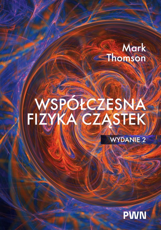 okładka Współczesna fizyka cząstek książka | Thomson Mark