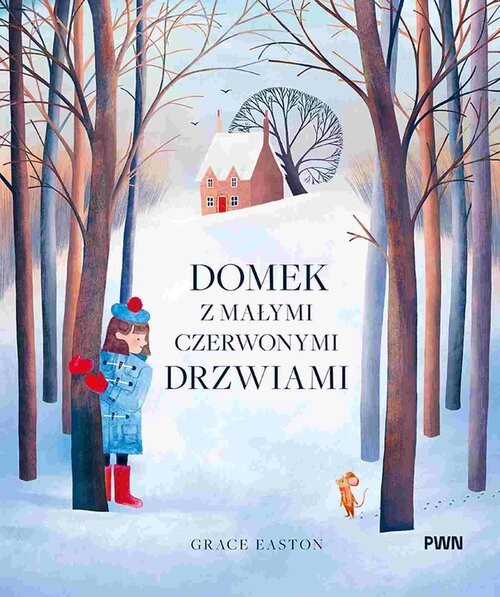 okładka Domek z małymi czerwonymi drzwiami książka | Easton Grace