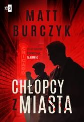 okładka Chłopcy z miasta książka | Matt Burczyk