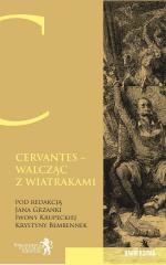 okładka Cervantes - walcząc z wiatrakami... książka | Praca Zbiorowa