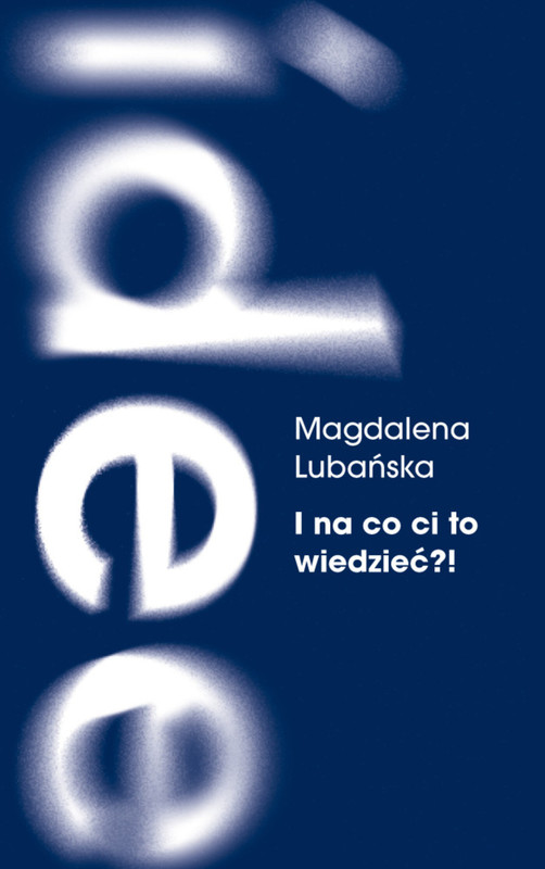 okładka I na co ci to wiedzieć?! ebook | epub, mobi | Magdalena Lubańska