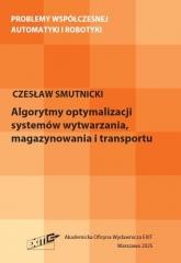 okładka Algorytmy optymalizacji systemów wytwarzania... książka | Smutnicki Czesław
