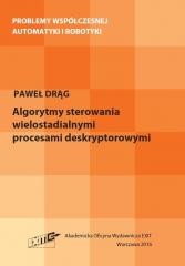 okładka Algorytmy sterowania wielostadialnymi procesami... książka | Drąg Paweł