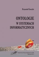 okładka Ontologie w systemach informatycznych książka | Krzysztof Goczyła
