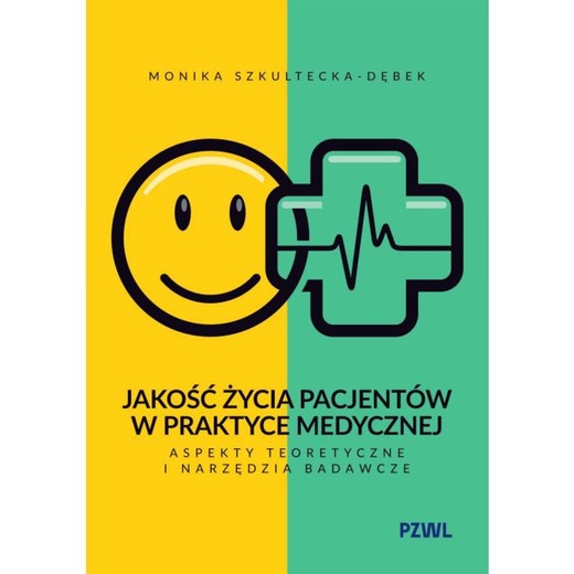 okładka Jakość życia pacjentów w praktyce medycznej ebook | epub, mobi | Monika Szkultecka-Dębek