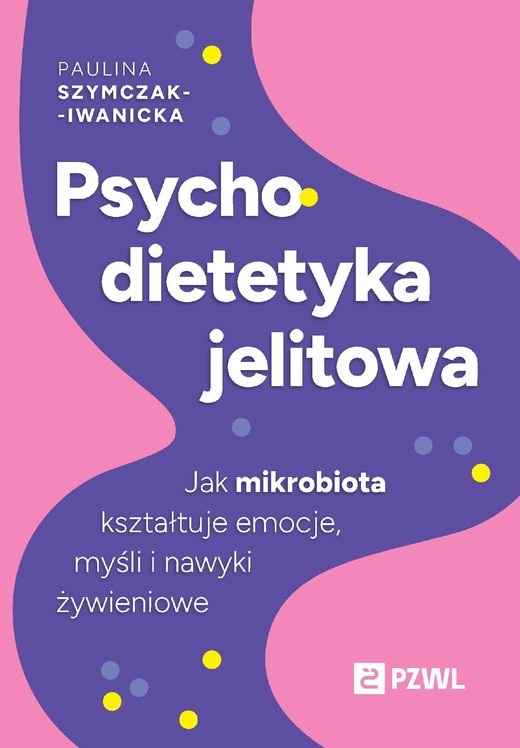 okładka Psychodietetyka jelitowa ebook | epub, mobi | Paulina Szymczak-Iwanicka