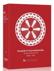 okładka Polskie Style Narodowe 1890-1918 książka | red. AndrzejSzczerski