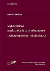 okładka Szybkie liniowe przekształcenia parametryzowane... książka | Puchała Dariusz