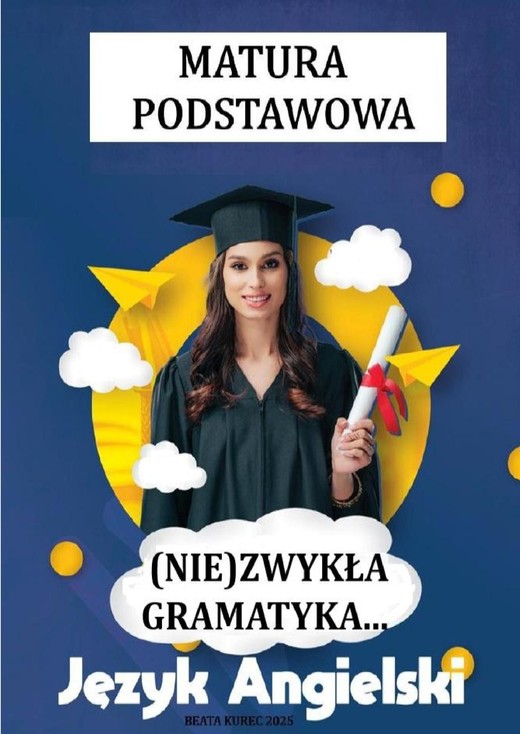 okładka (Nie)zwykła gramatyka , język angielski, matura podstawowa. ebook | pdf | Beata Kurec