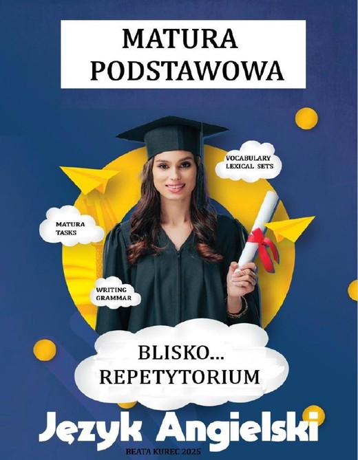 okładka "Blisko...repetytorium" - matura podstawowa, język angielski. ebook | pdf | Beata Kurec
