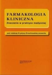okładka Farmakologia kliniczna książka | Orzechowska-Juzwenko Krystyna