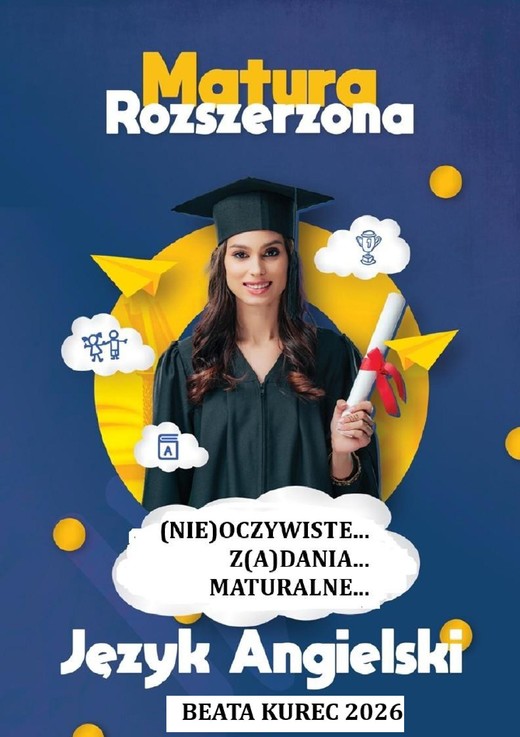 okładka Matura rozszerzona , język angielski, (nie)oczywiste...z(a)dania...maturalne... ebook | pdf | Beata Kurec