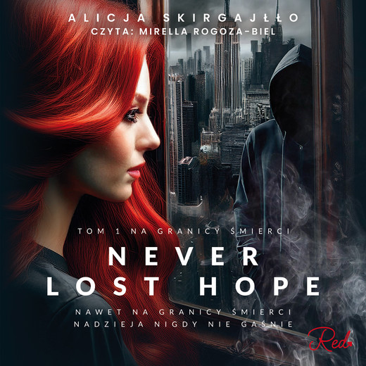 okładka Never Lost Hope. Tom 1. Na granicy śmierci audiobook | MP3 | Alicja Skirgajłło