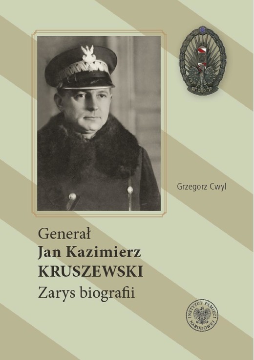 okładka Generał Jan Kazimierz Kruszewski ebook | epub, mobi | Grzegorz Cwyl