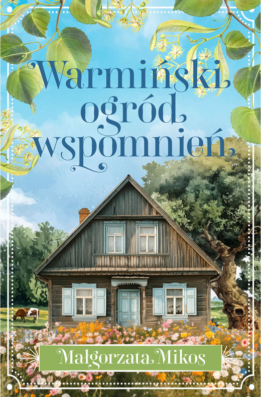 okładka Warmiński ogród wspomnień ebook | epub, mobi | Małgorzata Mikos