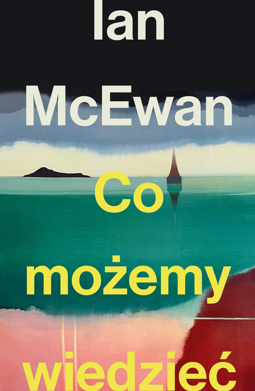 okładka CO MOŻEMY WIEDZIEĆ ebook | epub, mobi | Ian McEwan