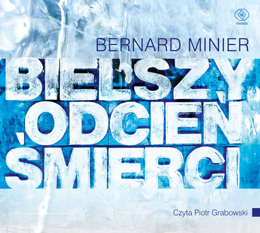 okładka Bielszy odcień śmierci audiobook | MP3 | Bernard Minier