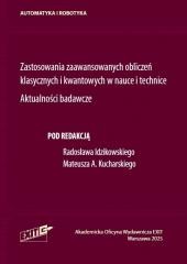 okładka Zastosowania zaawansowanych obliczeń klasycznych.. książka | Mateusz A.Kucharski, red. RadosławIdzikowski