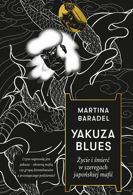 okładka Yakuza blues. Życie i śmierć w szeregach japońskiej mafii ebook | epub, mobi | Martina Baradel