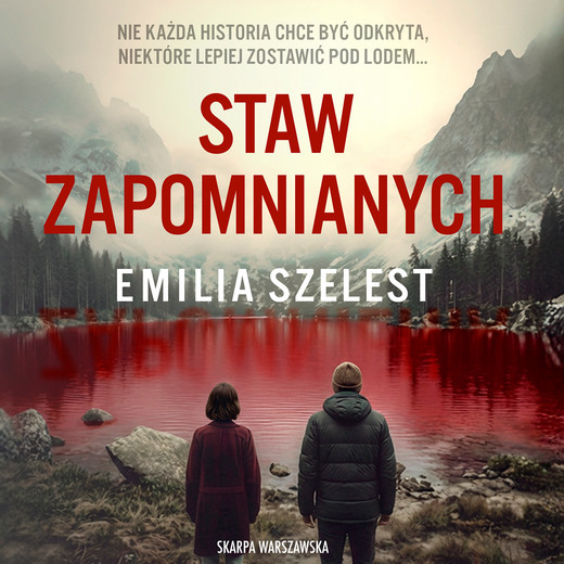 okładka Staw Zapomnianych audiobook | MP3 | Emilia Szelest