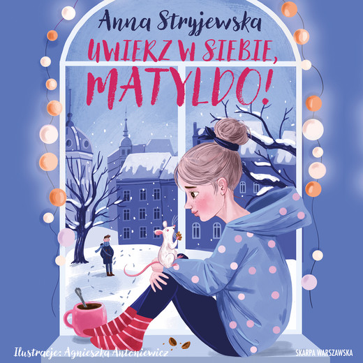 okładka Uwierz w siebie, Matyldo! audiobook | MP3 | Anna Stryjewska