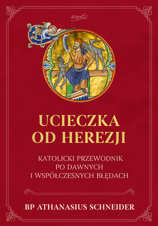 okładka Ucieczka od herezji ebook | epub, mobi | bp Athanasius Schneider
