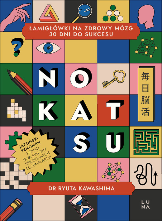 okładka Nokatsu. Łamigłówki na zdrowy mózg – 30 dni do sukcesu książka | Kawashima Ryuta