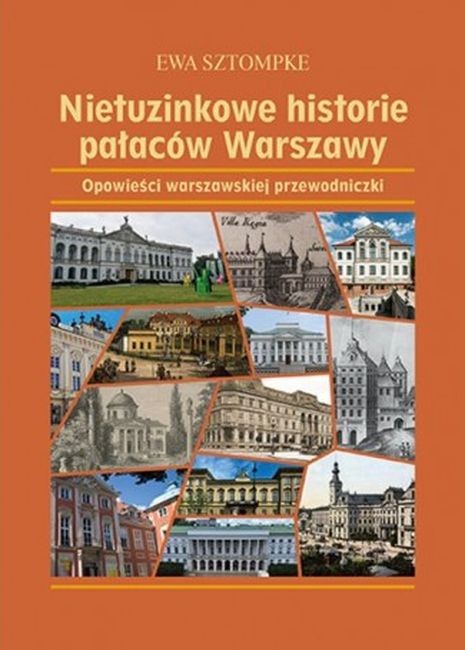 okładka Nietuzinkowe historie pałaców Warszawy książka | Ewa Sztompke